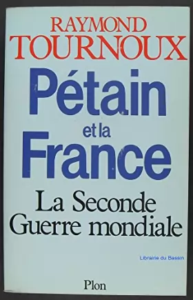 Couverture du produit · Pétain et la France : La Seconde guerre mondiale