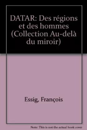 Couverture du produit · DATAR Délégation à l'aménagement du territoire et à l'action régionale, des régions et des hommes (Au-delà du miroir)