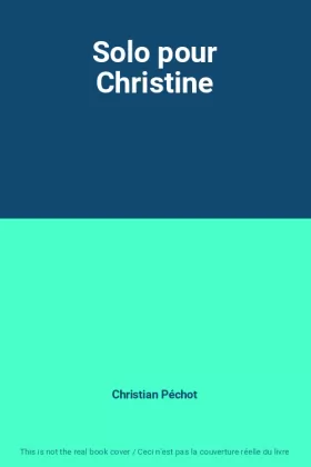 Couverture du produit · Solo pour Christine