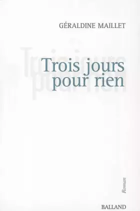 Couverture du produit · Trois jours pour rien
