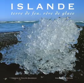 Couverture du produit · Islande : Terre de feu, rêve de glace