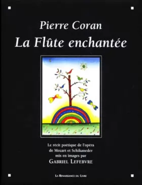 Couverture du produit · La Flûte enchantée : Le récit poétique de l'opéra de Mozart et Schikaneder