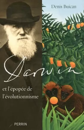 Couverture du produit · Darwin et l'épopée de l'évolutionnisme