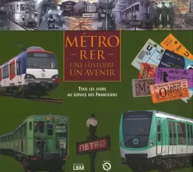 Couverture du produit · Métro - RER : Une histoire, un avenir