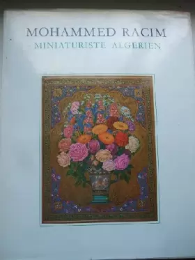 Couverture du produit · Mohammed Racim. Miniaturiste Algerien