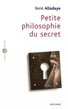 Couverture du produit · PETITE PHILO DU SECRET