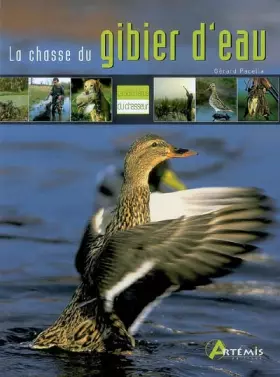 Couverture du produit · LA CHASSE DU GIBIER D EAU