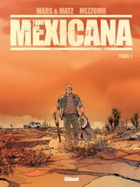 Couverture du produit · Mexicana - Tome 01: Lucia