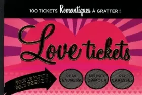 Couverture du produit · Love tickets - 100 tickets romantiques à gratter