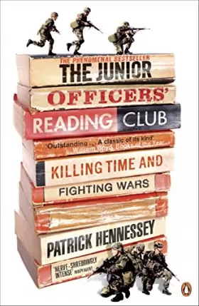 Couverture du produit · The Junior Officers' Reading Club: Killing Time and Fighting Wars