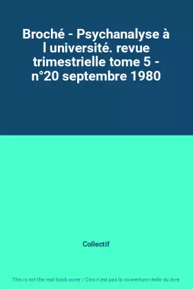 Couverture du produit · Broché - Psychanalyse à l université. revue trimestrielle tome 5 - n°20 septembre 1980