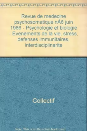 Couverture du produit · Broché - Revue de médecine psychosomatique n°6 juin 1986 - psychologie et biologie - evénements de la vie, stress, défenses imm