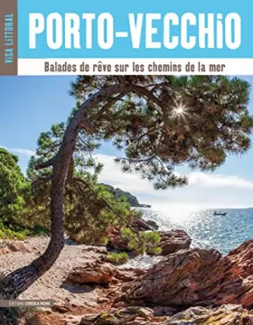 Couverture du produit · Visa Littoral Porto-Vecchio - Balades de rêve sur les chemins de la mer