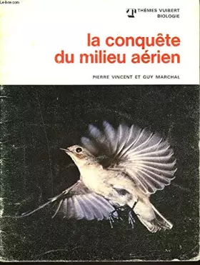 Couverture du produit · LA CONQUETE DU MILIEU AERIEN