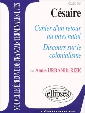 Couverture du produit · Etude sur Aimé Césaire. Cahier d'un retour au pays natal, Discours sur le colonialisme