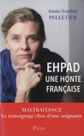 Couverture du produit · EHPAD, une honte française
