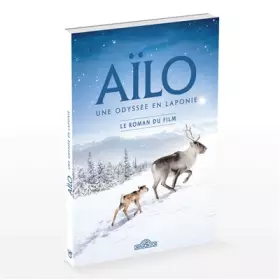 Couverture du produit · Aïlo - Une Odyssée en Laponie - Le roman du film