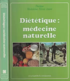 Couverture du produit · Diététique, médecine naturelle