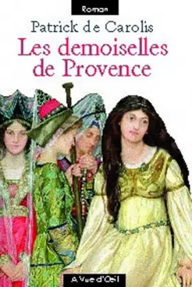 Couverture du produit · Les demoiselles de Provence en 2 volumes