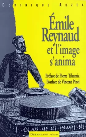 Couverture du produit · Emile Reynaud, et l'image s'anima