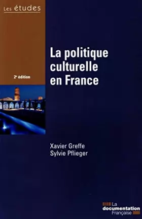 Couverture du produit · La politique culturelle en France