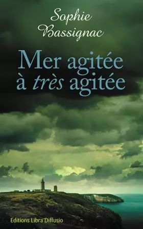 Couverture du produit · Mer agitée à très agitée