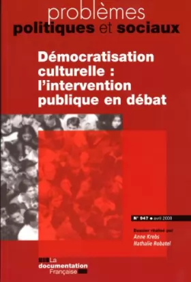 Couverture du produit · Démocratisation culturelle. L'intervention publique en débat (n.947 avril 2008)