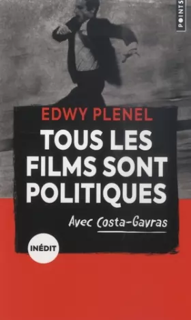 Couverture du produit · Tous les films sont politiques ((Inédit)): Avec Costa-Gavras