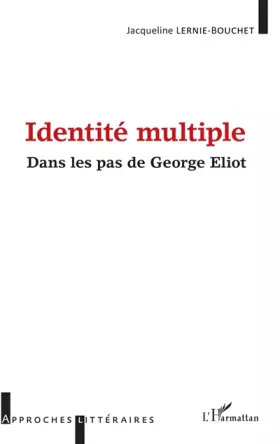 Couverture du produit · Identité multiple: Dans les pas de George Eliot