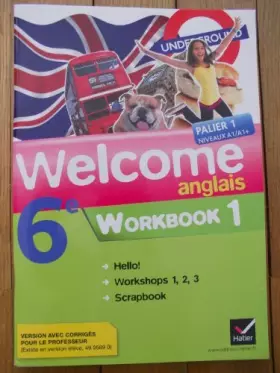 Couverture du produit · Welcome Anglais 6e ed. 2011, Workbook en 2 Volumes (Version Corrigee Enseignant)