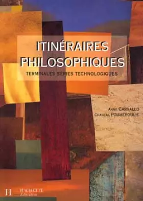 Couverture du produit · Itinéraire philosophique, terminale technologique. Edition 1996