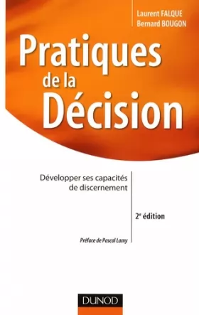 Couverture du produit · Pratiques de la décision - 2e édition: Développer ses capacités de discernement