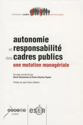 Couverture du produit · Autonomie et responsabilité des cadres publics : Une mutation managériale