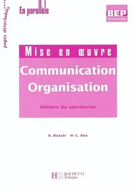 Couverture du produit · Communication-Organisation Terminale BEP secrétariat 2 volumes