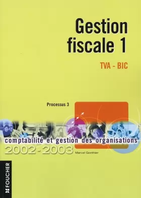 Couverture du produit · Gestion fiscale 1, 2002-2003, TVA BIC 2001-2002