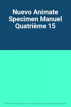 Couverture du produit · Nuevo Animate Specimen Manuel Quatrième 15