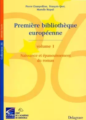Couverture du produit · Première bibliothèque européenne, volume 1 : naissance et épanouissement