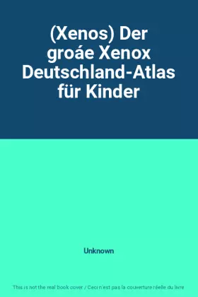 Couverture du produit · (Xenos) Der groáe Xenox Deutschland-Atlas für Kinder
