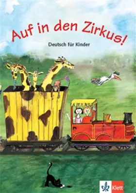 Couverture du produit · Auf in den Zirkus! - Livre de l'élève