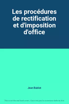 Couverture du produit · Les procédures de rectification et d'imposition d'office