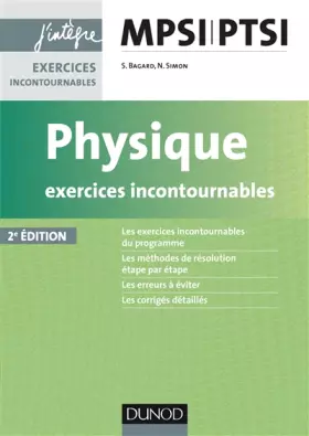 Couverture du produit · Physique Exercices incontournables MPSI-PTSI - 2e éd.