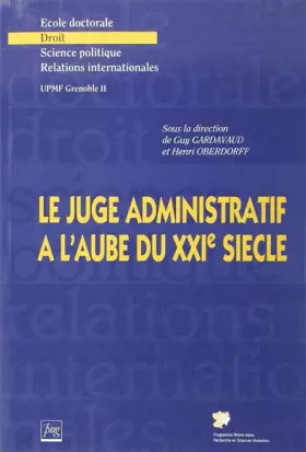 Couverture du produit · Le juge administratif à l'aube du XXIe siècle