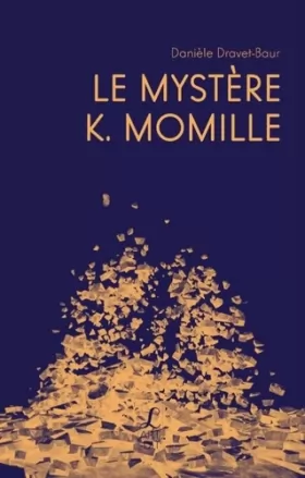 Couverture du produit · Le mystère K.Momille : Une biographie repensée de Camille Claudel