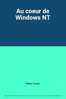 Couverture du produit · Au coeur de Windows NT