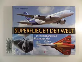 Couverture du produit · Superflieger der Welt: Die sensationellsten Flugzeuge aller Zeiten
