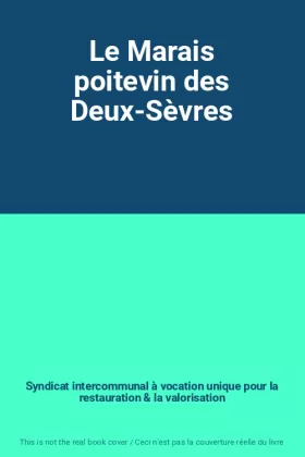 Couverture du produit · Le Marais poitevin des Deux-Sèvres