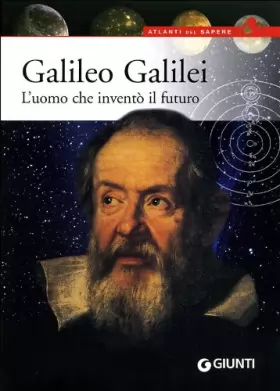 Couverture du produit · Galileo Galilei. L'uomo che inventò il futuro