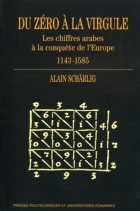 Couverture du produit · Du zéro à la virgule: Les chiffres arabes à la conquête de l'Europe 1143-1585