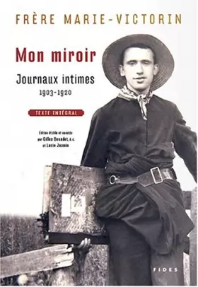 Couverture du produit · Mon Miroir : Journal, 1903-1920
