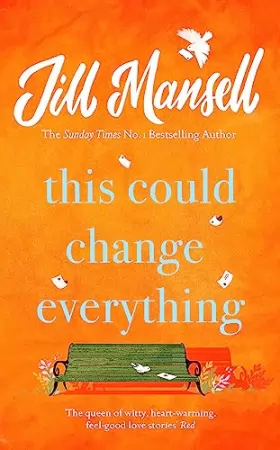 Couverture du produit · This Could Change Everything: Life-affirming, romantic and irresistible! The SUNDAY TIMES bestseller